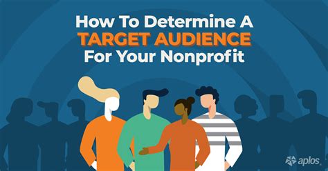How To Determine A Target Audience For Your Nonprofit.
